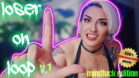 Loser on Loop v.1 Mind Fuck Edition - 100% Pure Degradation Series with Mocking Laughter | Femdom Verbal Humiliation | MILF Goddess