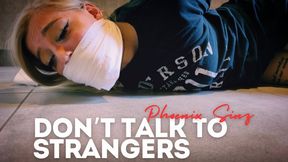 Phoenix Sinz | Don’t Talk To Strangers