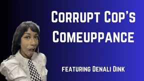 Corrupt Cop's Comeuppance