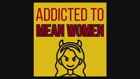 Addicted to Rude Women - An erotic audio featuring : mind fuck, interracial domination, ebony female domination, beta safe, loser, and bitch boy - Queen Ava Racks - HD MP4