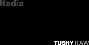 TUSHYRAW Tiny And Petite Cutie Nadia Noja Has The Tightest Little Ass
