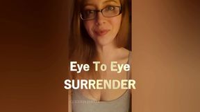 Eye to Eye SURRENDER
