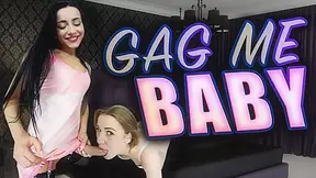 Gag Me BabyAlexis Crystal and Anna Rose