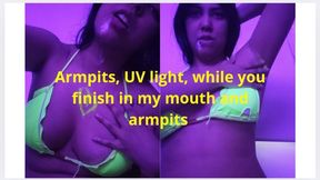 ARMPITS MASSAGE, UV LIGHT , WRITING IN MYS ARMPITS, WHILE YOU CUM IN MY MOUTH AND ARMPITS