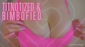 Titnotized and Bimbofied