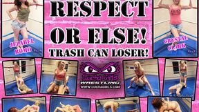 1306-Respect or Else - Trash Can Loser