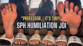 Professors Tiny Dick SPH JOI Humiliation