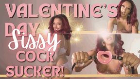 Valentine's Day Sissy Cock Sucker