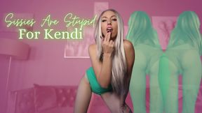 Sissies Are Stupid For Kendi