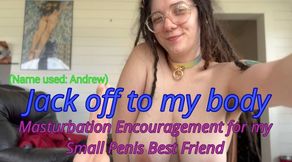 Jerk off to my body (SPE)