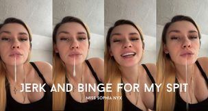 Jerk and binge for My spit JOI