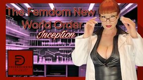 The Femdom New World Order: Inception