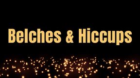 Belches & Hiccups