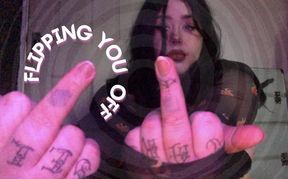 ♱Flipping You Off♱