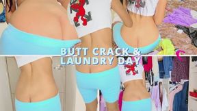 Butt Crack & Laundry day