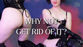 Why Not Get Rid Of It? [Extreme Gender Transformation]