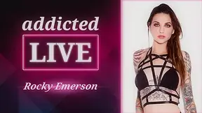 addicted LIVE - Rocky Emerson