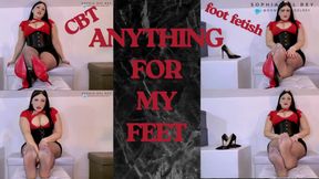 ANYTHING FOR MY FEET