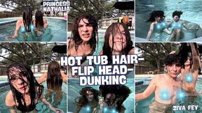 HD Ziva Fey - Hot Tub Hair Flip Head Dunking Princess Nathalia