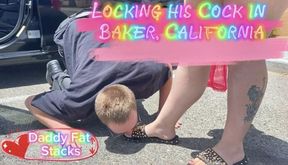 Locking His Cock In Baker California