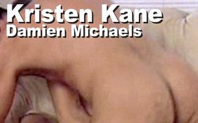 Kristen Kane & Damien Michaels suck fuck anal facial