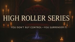 High Roller Series: You Don’t Buy Control — You Surrender It