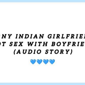 Horny Indian girlfriend hot sex with boyfriend (Audio story)