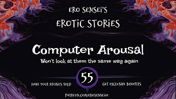 Computer Arousal (Erotic Audio for Women) [ESES55]