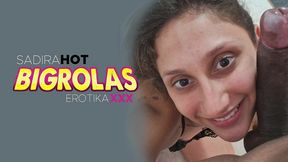 sadira hot - big rolas - erotikaxxx