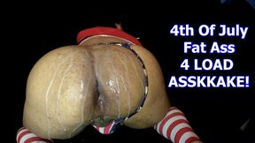 4th Of July Fat Ass 4 LOAD ASSKKAKE!