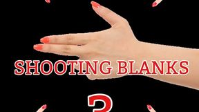 SHOOTING BLANKS 3
