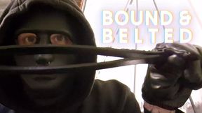 BOUND AND BELTED (Highly Immersive Taken Captive Fantasy)