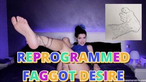 REPROGRAMMED FAGGOT DESIRE