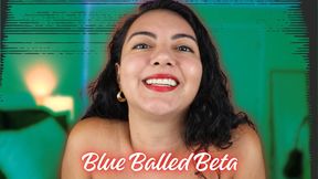 Blue Balled Beta