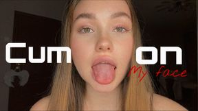My face, your passion