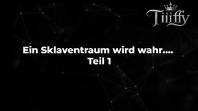 Ein Sklaventraum wird wahr…. - Teil 1