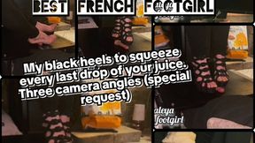 My black heels to squeeze every last drop of your juice. Three camera angles (special request)