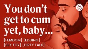 ASMR Audio Porn: Dominant Girlfriend Edges Her Submissive Boyfriend - Teasing &amp; Dirty Talk - Erotic Audio Roleplay for Women