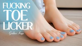 You're A Toe Licker! (Mean)