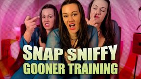 Snap Sniffy Gooner Training