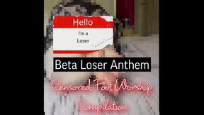 Beta Loser Anthem: Censored Foot Worship Compilation