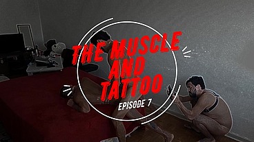 O PUTO MUSCULOSO E O TATTOADO! Parte 7