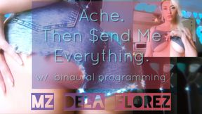 Ache. Then $end Me Everything. (w/ Binaural Programming)