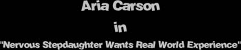 Ginger Stepdaughter Aria Carson's Nervous Blowjob with Braces